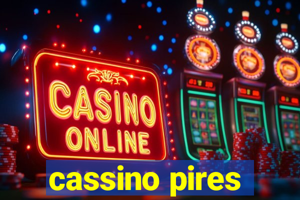 cassino pires