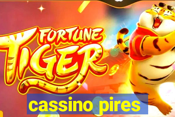 cassino pires