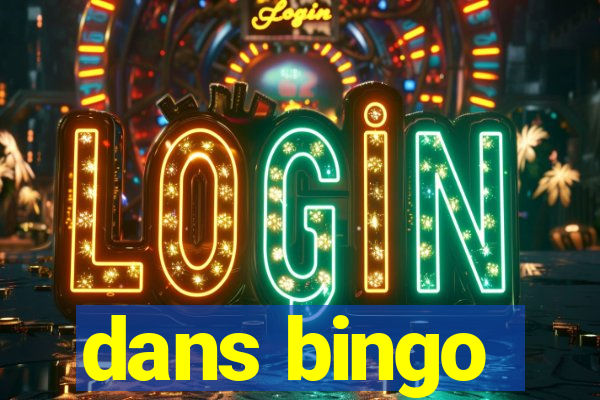 dans bingo