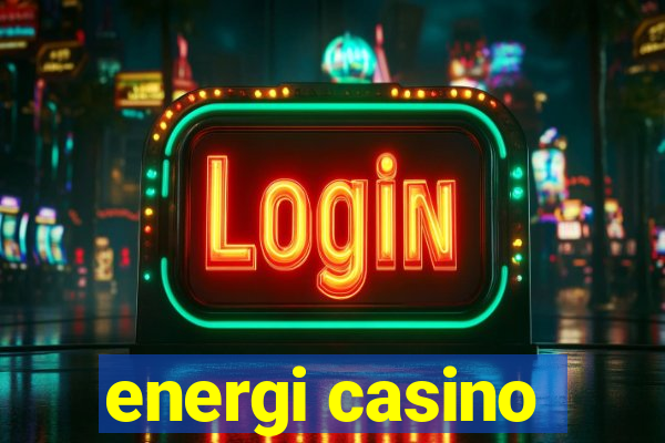 energi casino