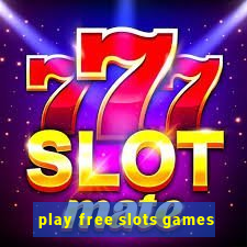 play free slots games