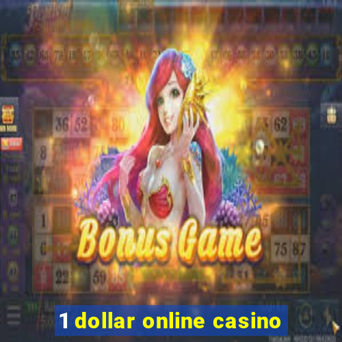 1 dollar online casino