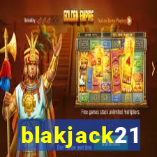 blakjack21