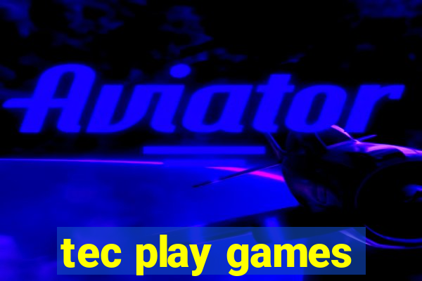 tec play games