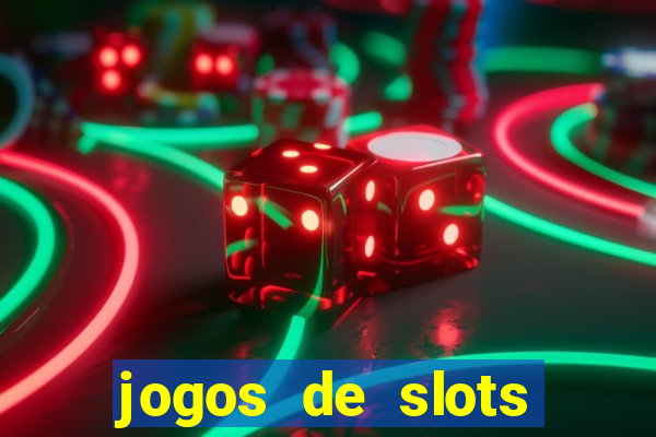 jogos de slots para ganhar dinheiro