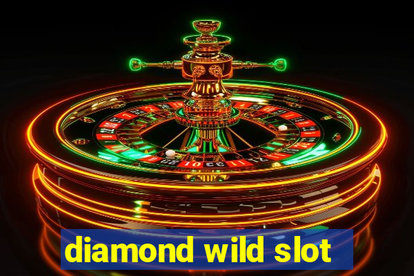 diamond wild slot