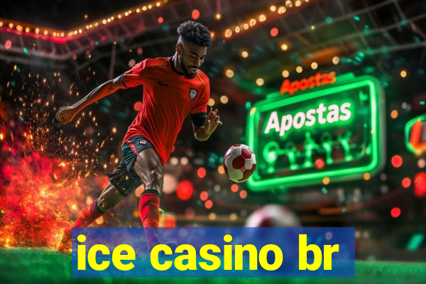 ice casino br