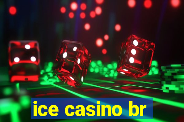 ice casino br