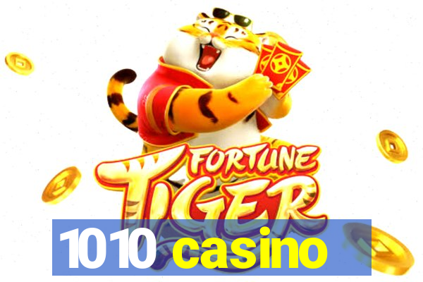 1010 casino