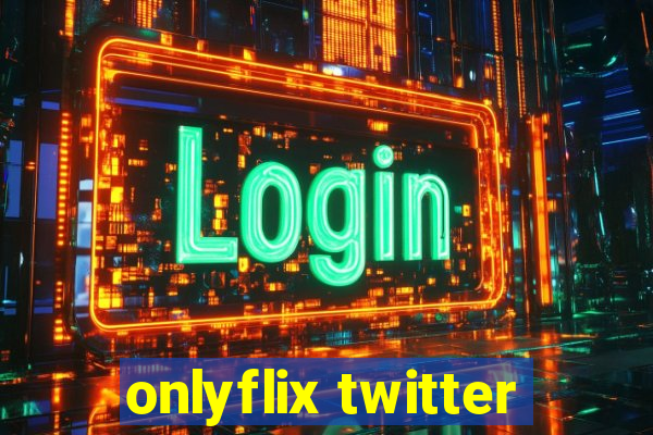 onlyflix twitter