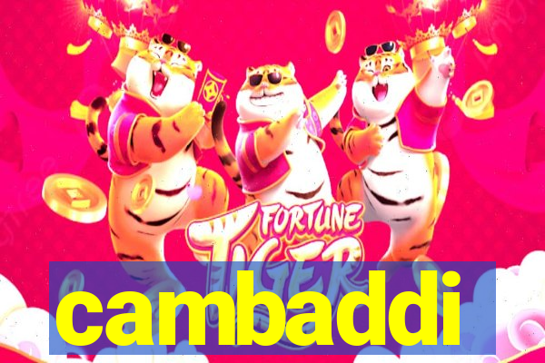 cambaddi