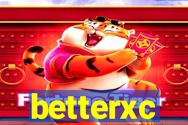 betterxc