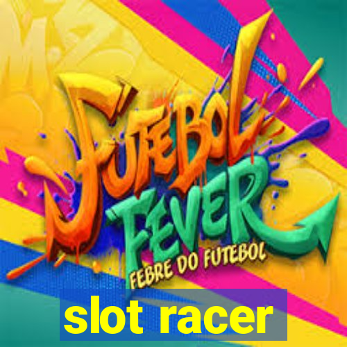 slot racer