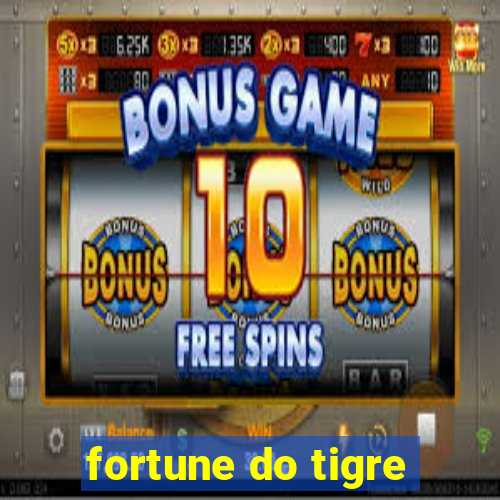 fortune do tigre