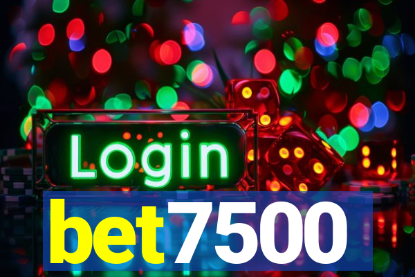 bet7500