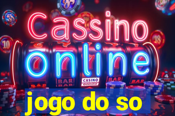 jogo do so