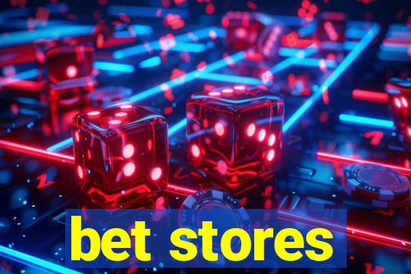 bet stores