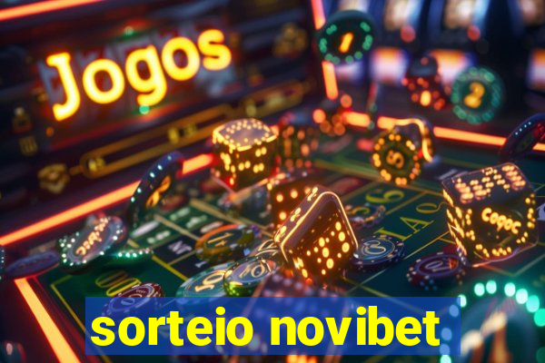 sorteio novibet