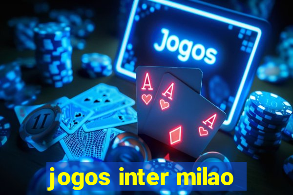 jogos inter milao