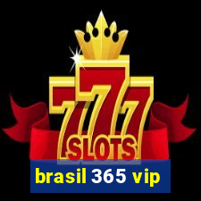 brasil 365 vip