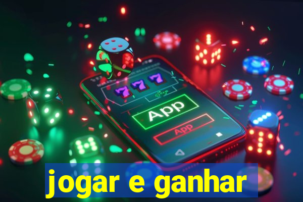 jogar e ganhar