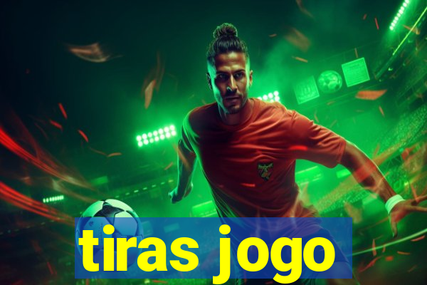 tiras jogo