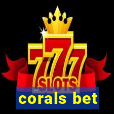 corals bet