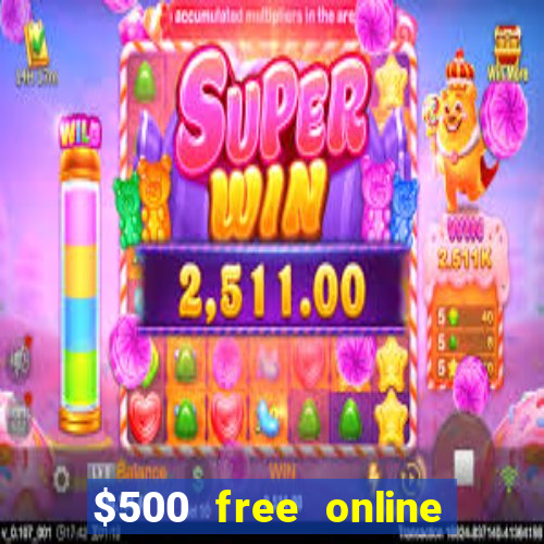 $500 free online casino bonus