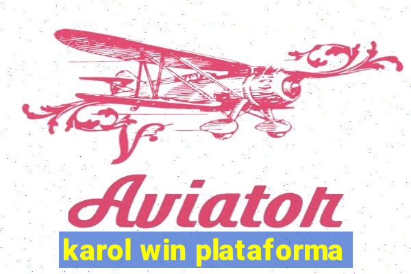 karol win plataforma