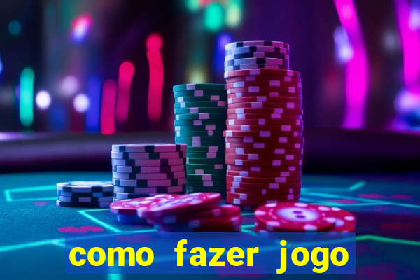 como fazer jogo pela internet