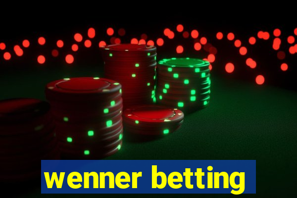 wenner betting