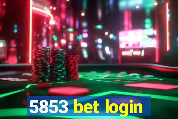 5853 bet login