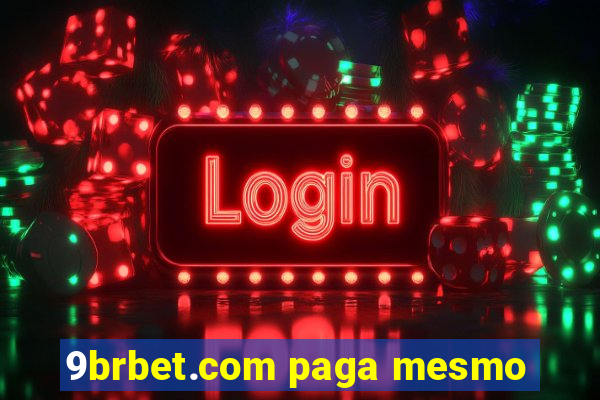 9brbet.com paga mesmo