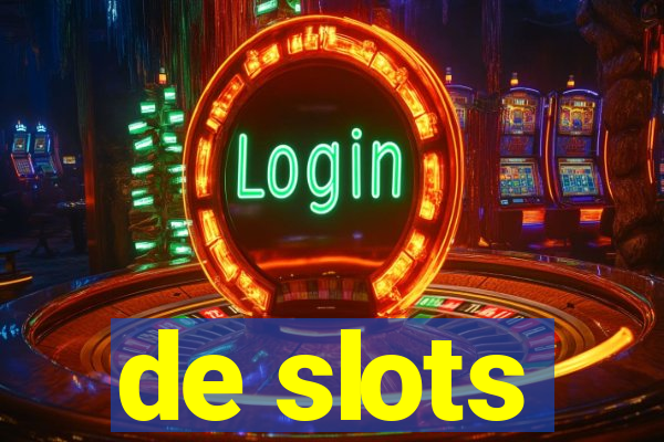 de slots