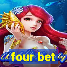 four bet