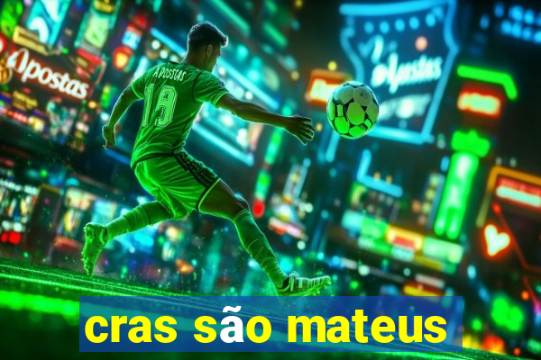 cras são mateus