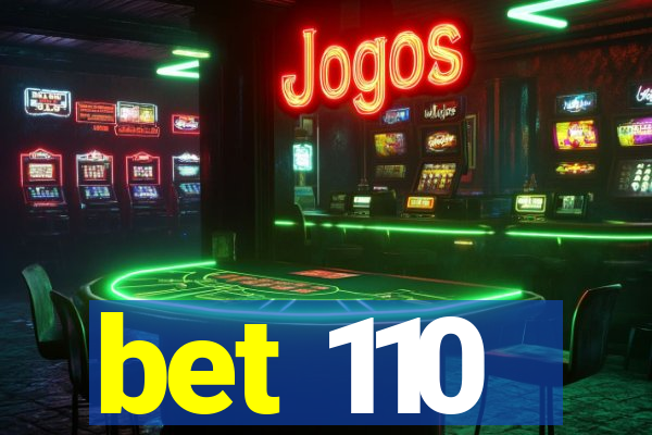 bet 110