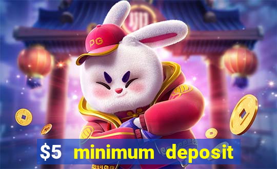 $5 minimum deposit casinos australia