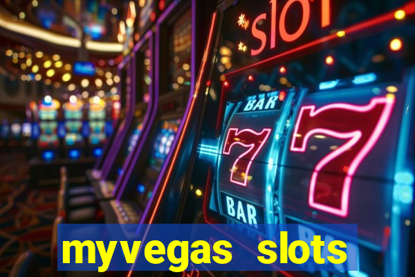 myvegas slots casino slots