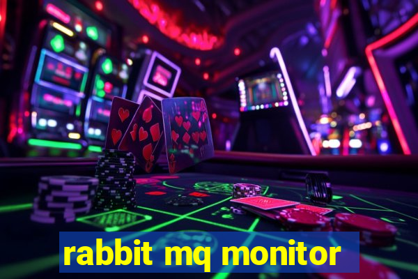 rabbit mq monitor