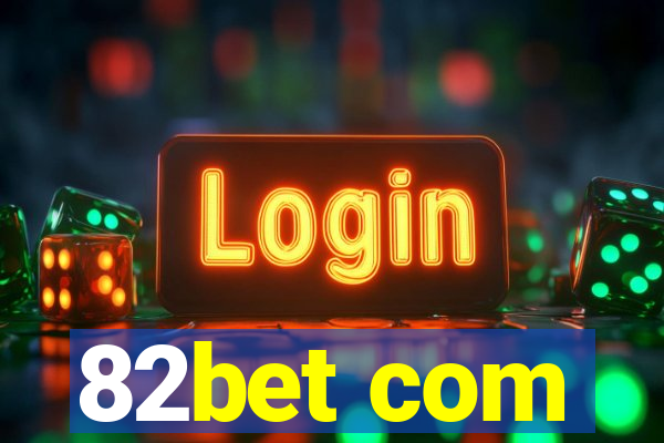 82bet com