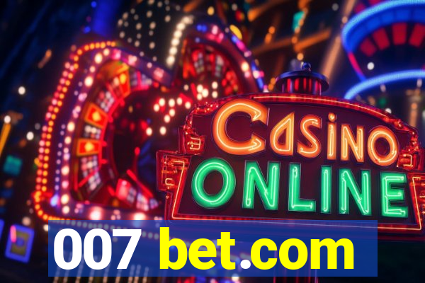 007 bet.com