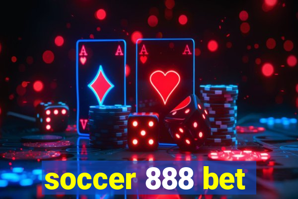 soccer 888 bet