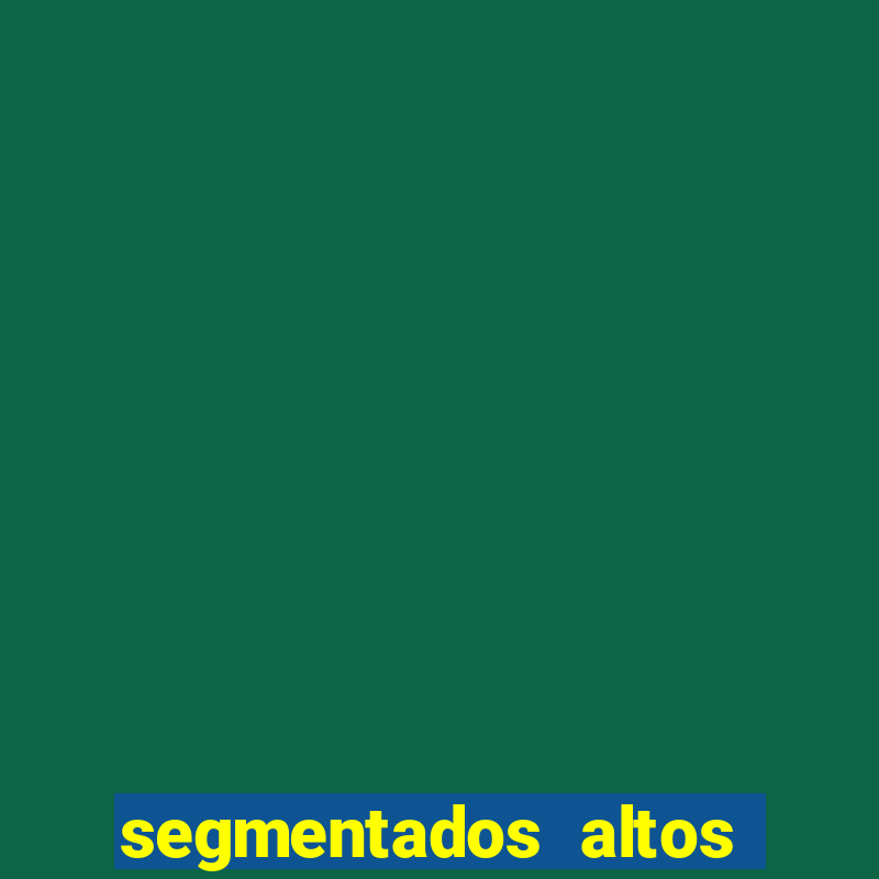 segmentados altos em caes