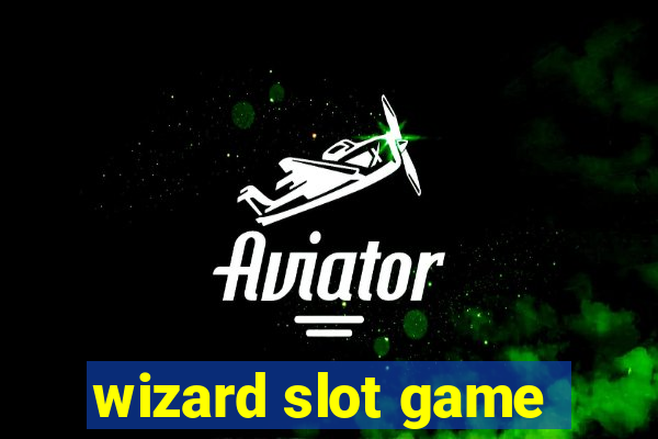 wizard slot game