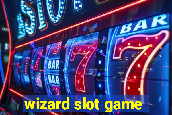 wizard slot game