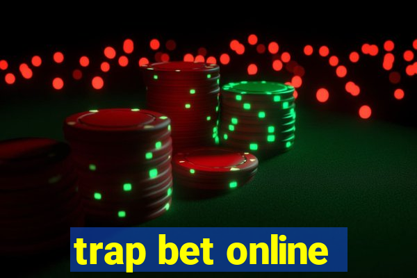 trap bet online