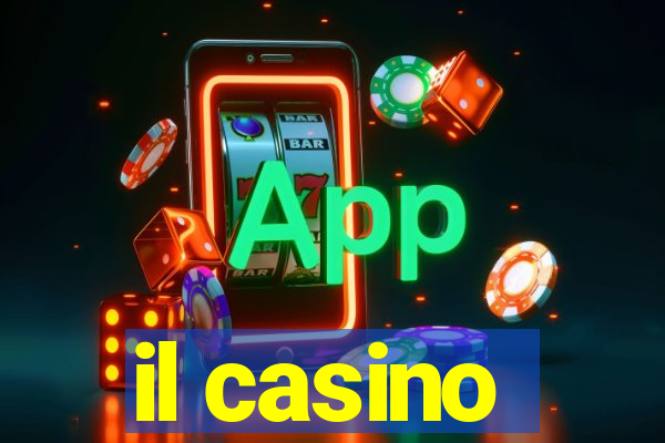 il casino