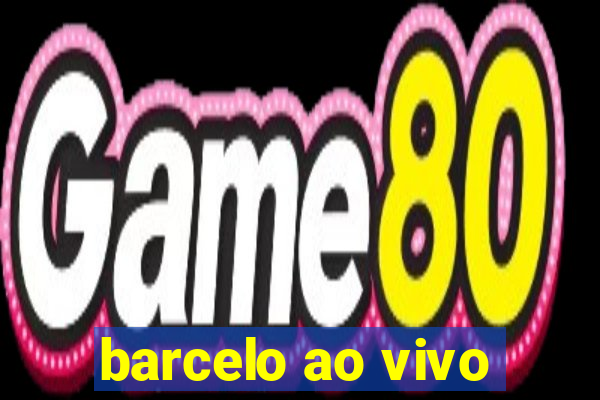 barcelo ao vivo