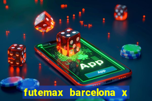 futemax barcelona x real madrid